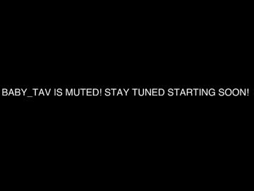 Baby_Tav January 28, 2025 Chaturbate stream image