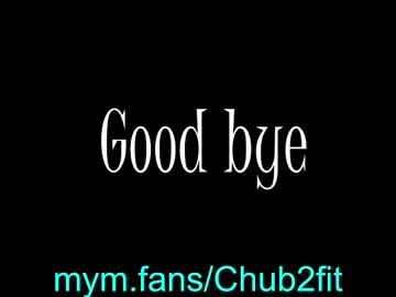 Chub2fit May 16, 2025 Chaturbate stream image