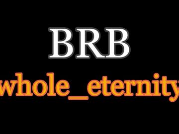 Whole_Eternity July 24, 2025 Chaturbate stream image